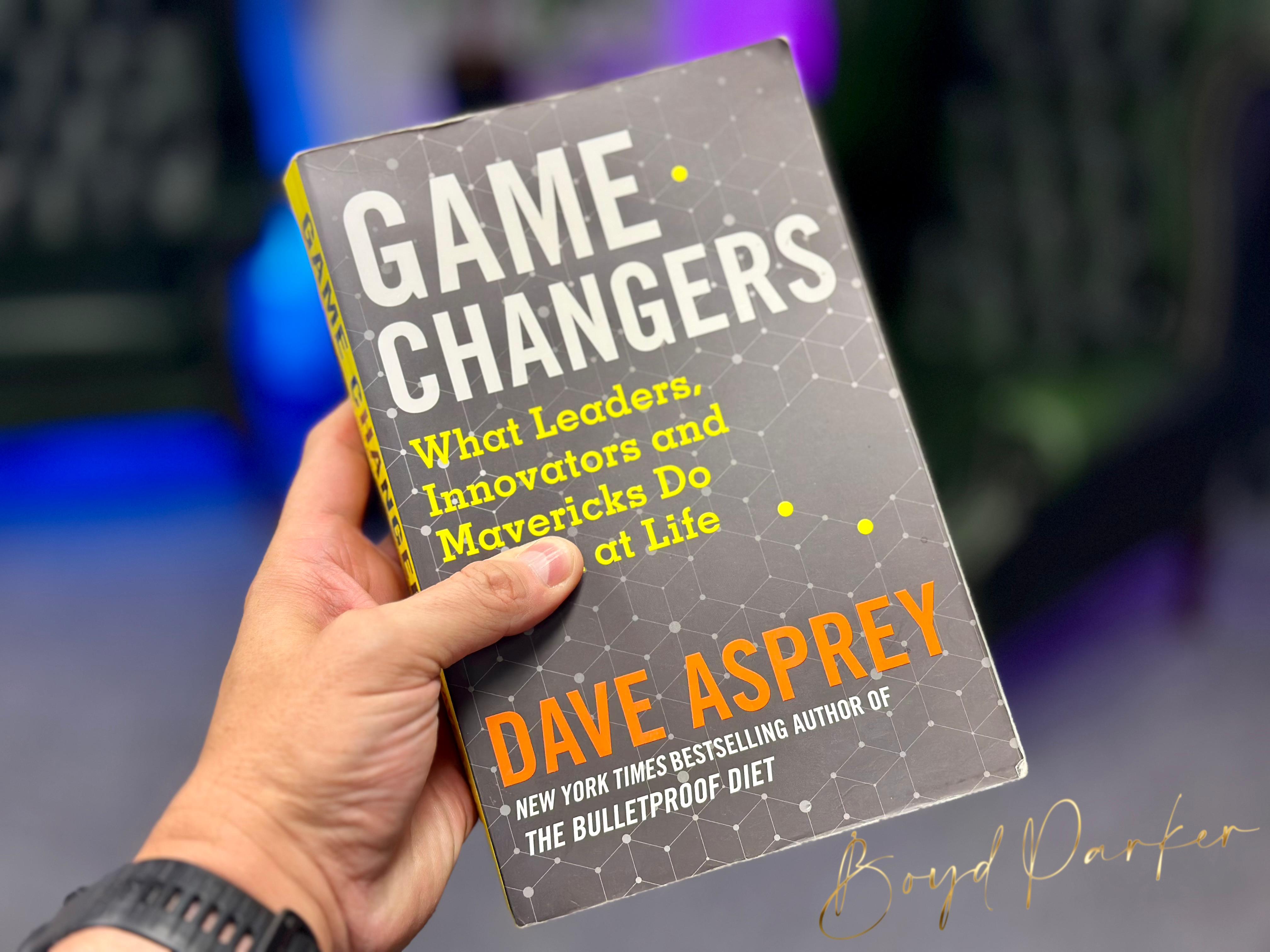 Top Lessons from GAME CHANGERS by Dave Asprey for Personal Growth