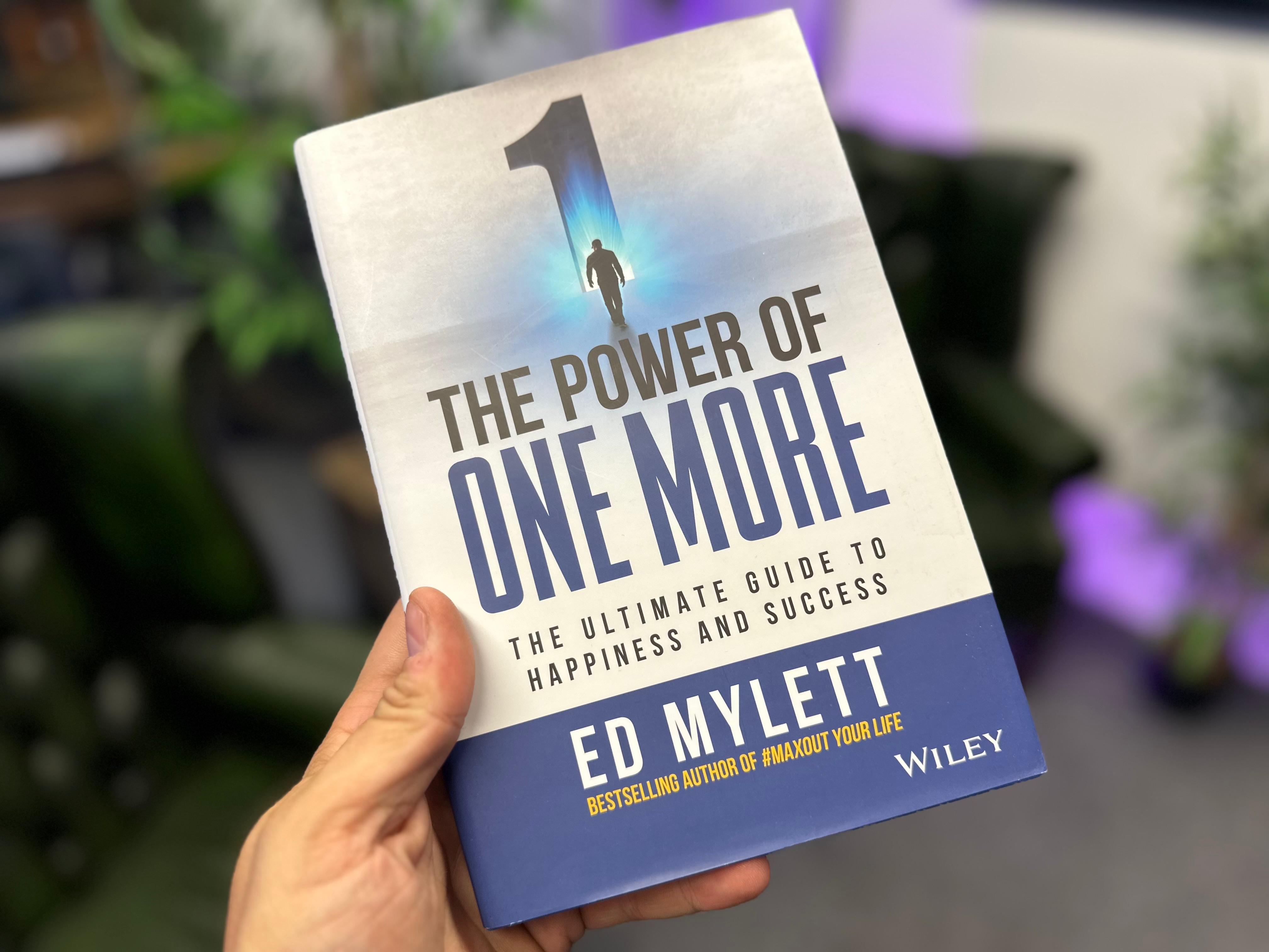 The Power of One More: A Transformative Review of Ed Mylett’s Guide to Personal Success