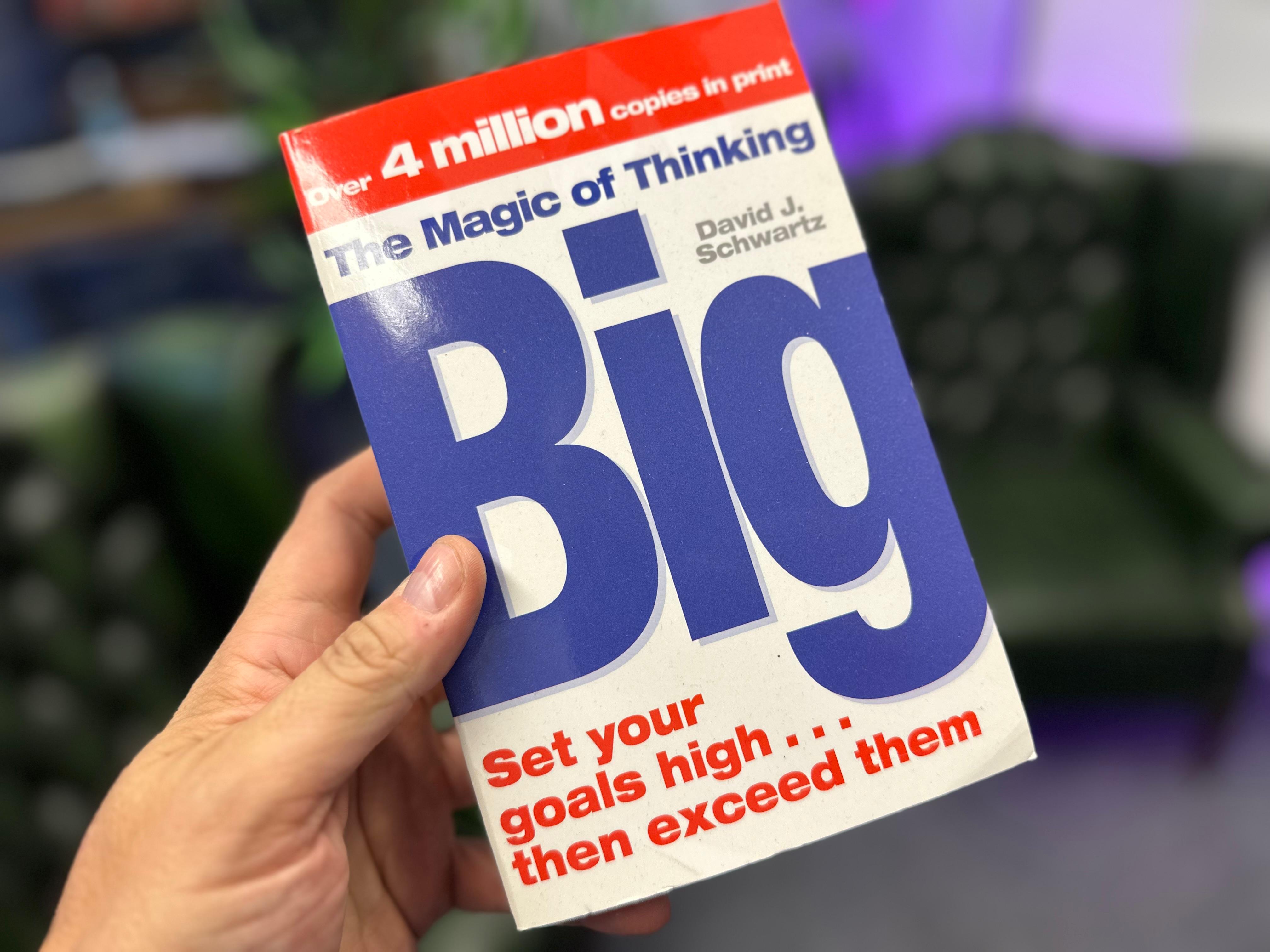 The Transformative Power of Positivity: A Review of David Schwartz’s The Magic of Thinking Big